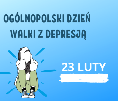 23 luty Światowy Dzień Walki z Depresją