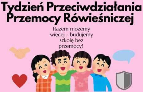 Tydzień Przeciwdziałania Przemocy Rówieśniczej